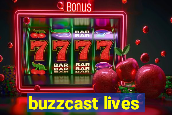 buzzcast lives